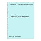 &#214;ffentliche Finanzwirtschaft Arnold, Volker, Otto E Geske und Reinhard Augstein