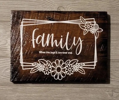 Family- Where lives begin & love never ends-  13.25x9.75" Rustic knotty pine - Image 1 of 4