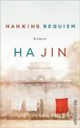 Nanking Requiem: Roman von Jin, Ha | Buch | Zustand gut