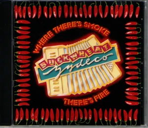 Buckwheat Zydeco- Where There's Smoke There's Fire (CD 1990) - Picture 1 of 2