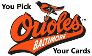 You Pick Your Cards - Baltimore Orioles Team - MLB Baseball Card Selection A