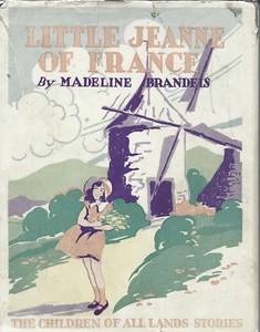 LITTLE JEANNE OF FRANCE - CHILDREN OF ALL LANDS - HC, DJ, 1929 - Picture 1 of 9