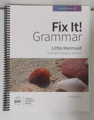 Fix It! Grammar Teacher's Manual Book 4 Little Mermaid IEW Writing, 3rd Ed. - Image 1 of 4