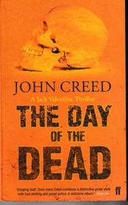 The Day of the Dead - PB 2004 - John Creed - A Jack Valentine Thriller - Picture 1 of 2