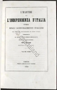 A. Mugnaini - I martiri per l'indipendenza d'Italia - Opera completa - 1861 - Foto 1 di 6