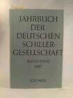 Jahrbuch der Deutschen Schillergesellschaft. Band 31. 1987. [Neubuch] Im Auftrag