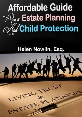 Affordable Guide About Estate Planning and Child Protection - Image 1 of 2