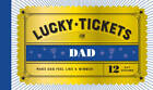 Lucky Tickets for Dad - Misc Supplies By Chronicle Books - GOOD