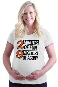 Funny 2 Minutes of Fun 9 Months of Agony Womens Maternity Pregnancy T Shirts - Picture 1 of 9