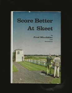Score Better At Skeet (signiert von Fred Missildine) - Bild 1 von 7