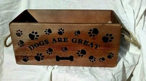 DOGS ARE GREAT rustic wooden storage box. Dog treats/toys. Wholesale discounts. - Picture 1 of 2