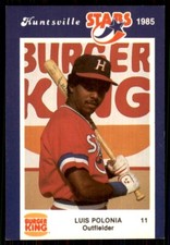 1985 Burger King Luis Polonia Huntsville Stars #NNO