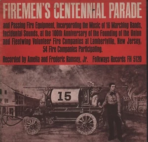 FIREMEN’S CENTENNIAL PARADE Recorded by Amelia and Frederic Ramsey FOLKWAYS LP - Picture 1 of 3