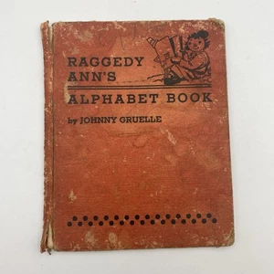 Antique RAGGEDY ANN'S ALPHABET BOOK Johnny Gruelle 1925 M. A. Donohue & Co HC - Picture 1 of 10