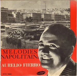 AURELIO FIERRO "CHANSONS NAPOLITAINES" 50'S 25 CM DURIUM / VOGUE 90001  - Picture 1 of 2