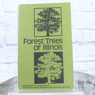 Vintage 6th Edition 1973 Forest Trees of Illinois Department of Conservation PB - Image 1 of 4