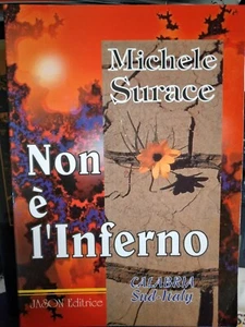 Surace NON è L'INFERNO Calabria sud Italy ed. Jason 1994 - Foto 1 di 1