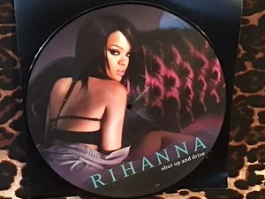 Rhianna Shut Up And Drive Vinyl Picture Disc - Foto 1 di 3