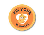 Fix Your F*cking Cats Vinyl Decal Sticker- Spay And Neuter 3"