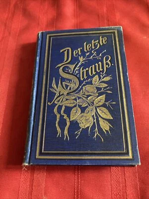 Antique 1886 “Straus Was here “ Poetry By Karl Gerok GERMAN Very good! - Image 1 of 4