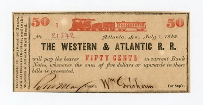 July 1 1862 50c Western & Atlantic Rail Road - Atlanta GEORGIA Note w/ TRAIN UNC - Image 1 of 2