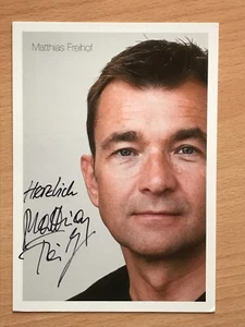 Matthias Freihof Schauspieler Autogrammkarte orig. signiert TV FILM MUSIK #2757 - Bild 1 von 1
