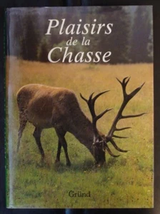 Miroslav Bouchner. PLAISIRS DE LA CHASSE. Gründ. 1988 - Picture 1 of 1