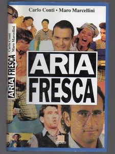 ARIA FRESCA di Carlo Conti e Maro Marcellini - Foto 1 di 1