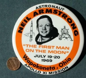1969 Apollo 11 Astronaut Neil Armstrong Wapakoneta Ohio Homecoming large pin #2- - Picture 1 of 1
