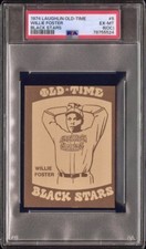 1974 Laughlin Old Time Black Stars #5 Willie Foster PSA  Graded 6 EX-MT Giants