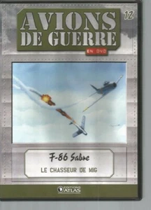DVD AVIONS DE GUERRE N°12 - F-86 SABRE - LE CHASSEUR DE MIG - Picture 1 of 2