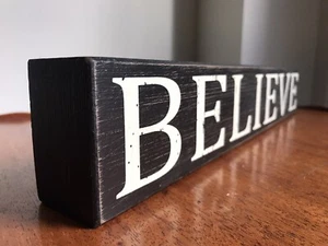 Believe Painted Wooden Inspirational Motivational Sign Rustic Primitive Brown - Picture 1 of 3