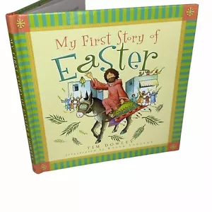 My First Story of Easter My First Story Series Dowley, Tim Kids Hardcover Book - Imagen 1 de 8