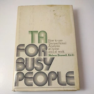 Vintage 1977 TA for Busy People Transactional Analysis Nelson Boswell Hardcover - Bild 1 von 12