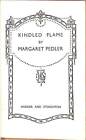 Kindled Flame, Pedler, Margaret, Good Condition, ISBN