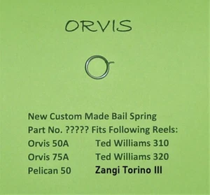 1 ORVIS 50A 75A PELICAN 50 TED WILLIAMS 310 & 320 ROLLEN NEU CUSTOM BAIL SPRING - Bild 1 von 2