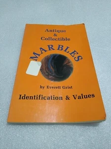 ANTIQUE AND COLLECTIBLE MARBLES by EVERETT GRIST, IDENTIFICATION AND VALUES - Bild 1 von 6