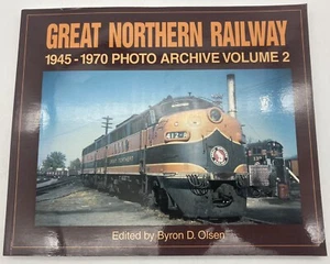 Great Northern Railway 1945-1970 Fotoarchiv Band 2 von Byron Olsen Taschenbuch - Bild 1 von 9