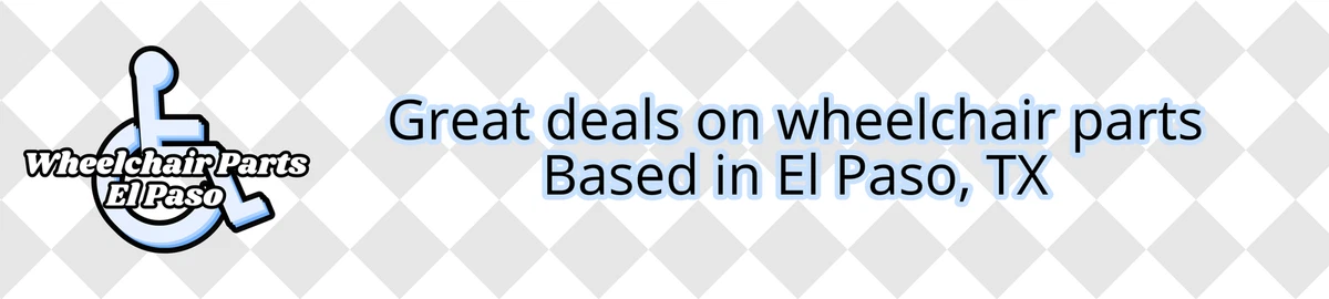 Wheelchair Parts El Paso