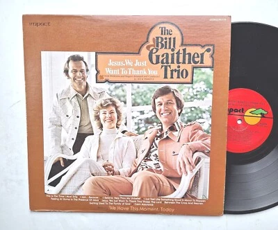 The Bill Gaither Trio Jesus We Just Want to Thank You Vinyl LP R3379 Foto 1 de 4