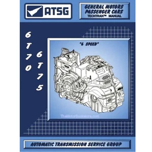 GM 6T70 ATSG Rebuild Manual 6T75 Automatic Transmission Overhaul Service Book - Picture 1 of 3