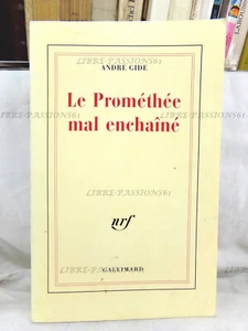 LE PROMÉTHÉE MAL ENCHAINÉ, ANDRÉ GIDE, ÉDITIONS NRF GALLIMARD, 1988 - Picture 1 of 11