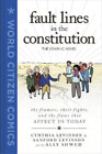 Sanford Levinson Cynthia  Fault Lines in the Constitution: The Graph (Hardback)