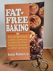 Secrets of Fat-Free Cooking Ser.: Secrets of Fat-Free Baking : Over 130 Low-Fat
