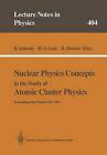 Nuclear Physics Concepts in the Study of Atomic Cluster Physics - 9783662139127