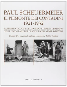 IL PIEMONTE DEI CONTADINI 1921-1932 vol. 2 PAUL SCHEUERMEIER Nuovo sigillato - Foto 1 di 1