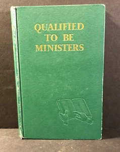 1955 Qualified to be Ministers Watchtower Bible & Tract Cult FREE SHIPPING - Picture 1 of 16