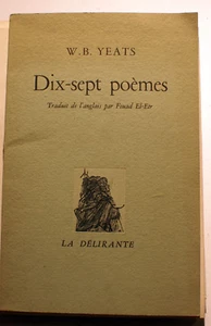 YEATS / ZEHN SIEBEN GEDICHTE / ÜBERSETZT VON FOUAD EL ETR / ED LA DELIRANTE / 1973 / 500 EX - Bild 1 von 1