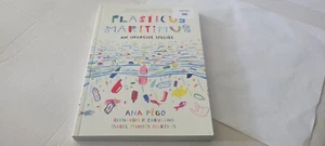 Plasticus Maritimus: Eine invasive Art von Ana Pego und Isabel Minhós Martins - Bild 1 von 2