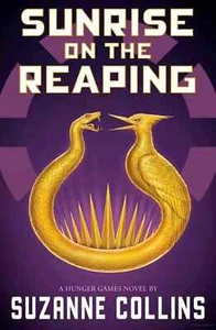 The Hunger Games #05: Sunrise on the Reaping (A Hunger Games Novel) Paperback - Picture 1 of 3